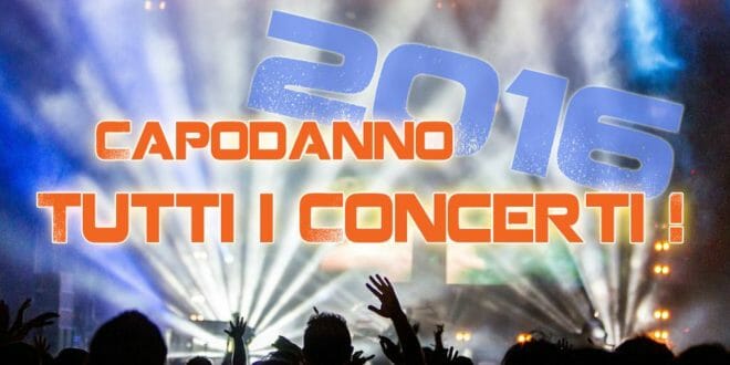 Elenco concerti di Capodanno 2016