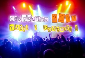 Capodanno 2017: i concerti