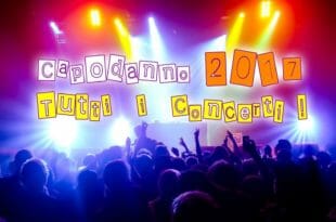 Capodanno 2017: i concerti