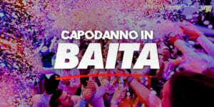 Capodanno White Invasion in baita