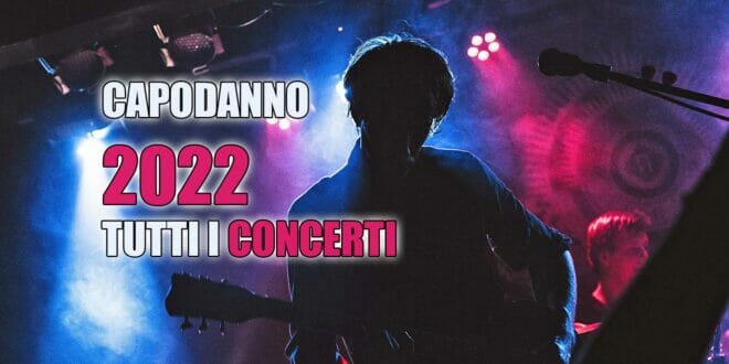 Concerti di capodanno 2022