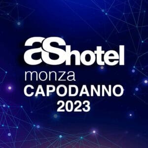 Capodanno Monza AShotel
