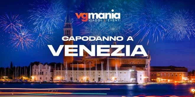 Capodanno Eventi VGMania a Venezia