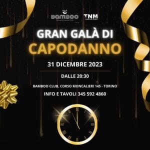 Capodanno disco Bamboo Torino | Capodannissimo Capodanno disco Bamboo Torino